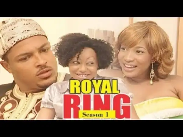Video: ROYAL RING 1  | 2018 Latest Nollywood Movies